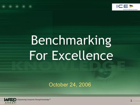 1 October 24, 2006 Benchmarking For Excellence. 2 Presented by: Charles Gall Director, Benchmarking Services Ward Group 513-791-0303 www.wardinc.com.