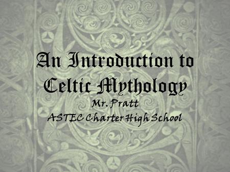 An Introduction to Celtic Mythology