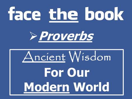  Proverbs Ancient Wisdom For Our Modern World. Anger vs. Joy.