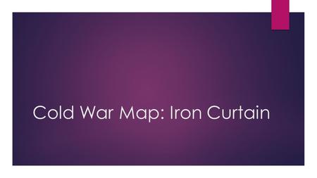 Cold War Map: Iron Curtain