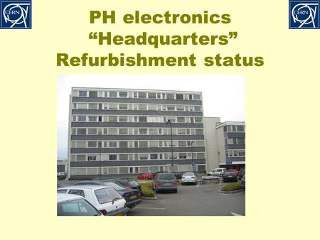 PH electronics “Headquarters” Refurbishment status.
