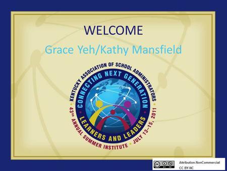 WELCOME Grace Yeh/Kathy Mansfield. Open Educational Resources Support for Classroom Instruction  Introduction  What is Open Educational Resources (OER)?