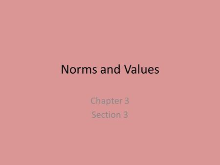 Norms and Values Chapter 3 Section 3.