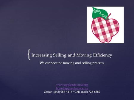 { Increasing Selling and Moving Efficiency We connect the moving and selling process.  Office: (845) 986-4416.