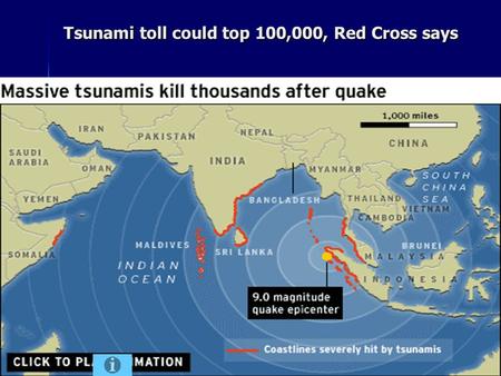 Tsunami toll could top 100,000, Red Cross says.