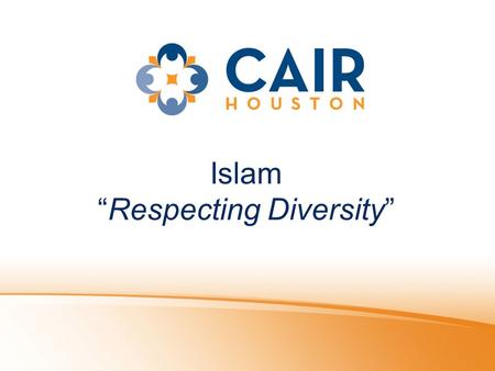 Islam “Respecting Diversity”