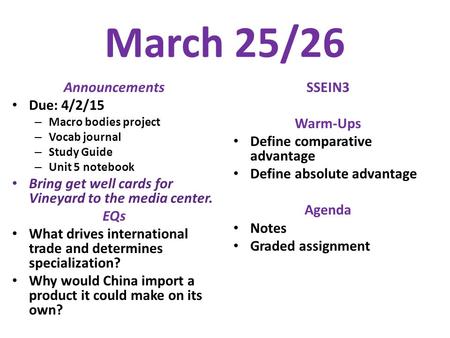 March 25/26 Announcements Due: 4/2/15