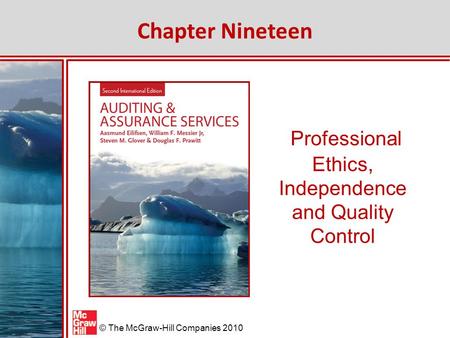 Professional Ethics, Independence and Quality Control