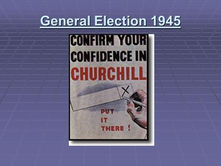 General Election 1945.