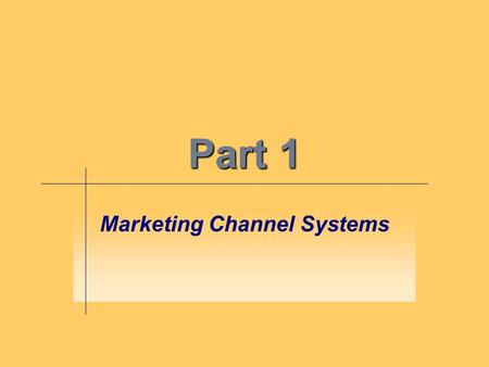 Marketing Channel Systems