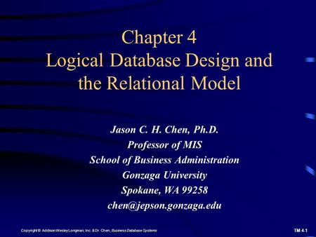 Chapter 4 Logical Database Design and the Relational Model
