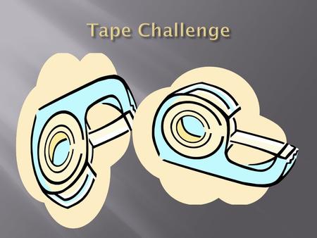  The purpose of this project is to determine how differences in surface affect the adhesiveness of tape. This is important to know because we want.