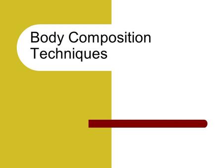 Body Composition Techniques