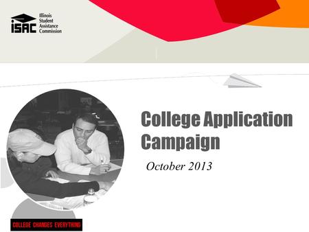 College Application Campaign October 2013. American Council on Education initiative