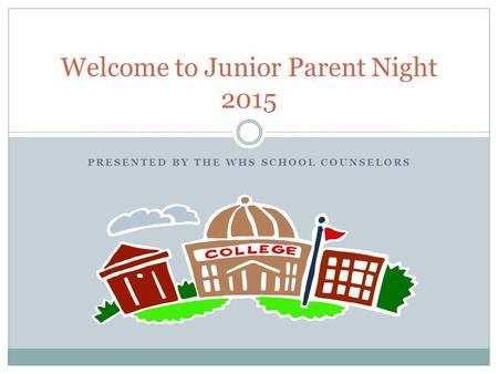 Welcome to Junior Parent Night 2015