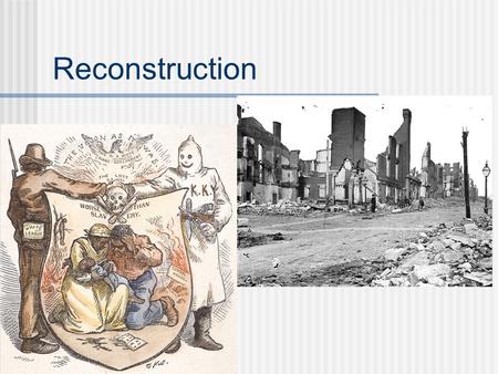 Reconstruction. Essential Questions How did the conflict between Johnson and the Radical Republicans affect Reconstruction? How did The Ten Percent Plan.