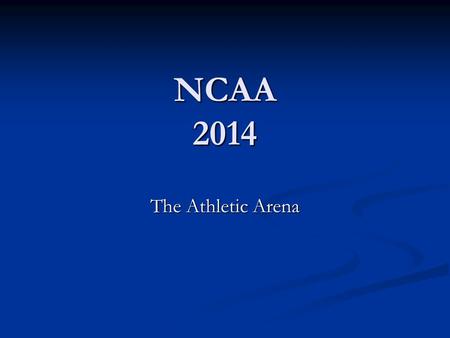 NCAA 2014 The Athletic Arena.
