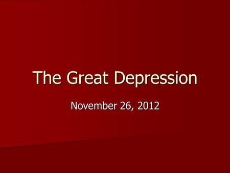 The Great Depression November 26, 2012. Social Studies Warm-up #12 Vocabulary Boll Weevil Boll Weevil Drought Drought Economic Factors Economic Factors.