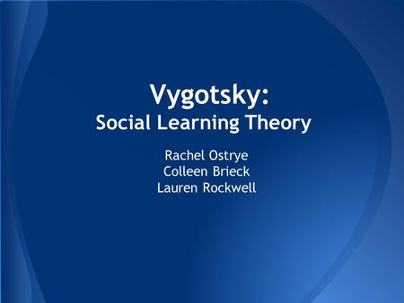 Vygotsky: Social Learning Theory