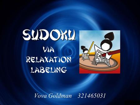 SUDOKU Via Relaxation Labeling