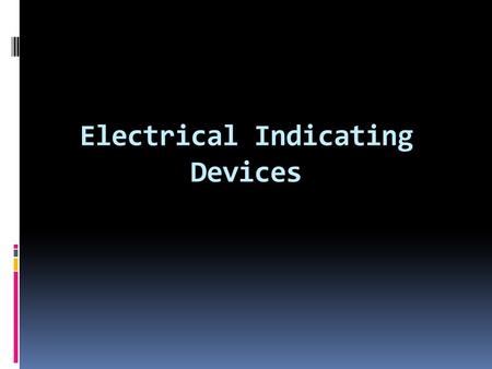 Electrical Indicating Devices. D'Arsonval Meter Movement.