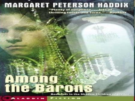 Among the barons By Margret Peterson Haddix. The hook Too many people, not enough food, who should be eliminated.