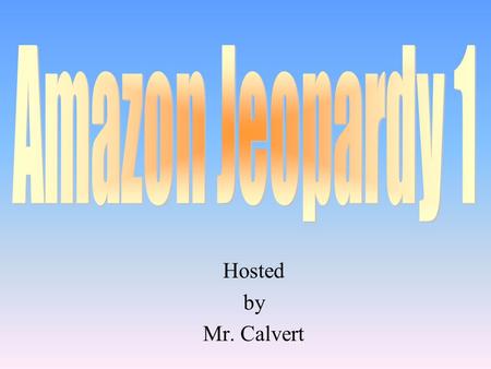Hosted by Mr. Calvert 100 200 400 300 400 Amazon Groups Amazon Flags and Coat of Arms Terms 300 200 400 200 100 500 100.
