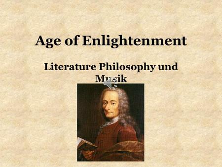 Age of Enlightenment Literature Philosophy und Musik.