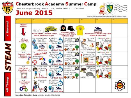 C hesterbrook A cademy S ummer C amp June 2015 Camper Calendar SunMonTueWedThuFriSat Weekly Themes: 12345 #1 A Bright Green Idea 8 Summer Camp Kick-Off.