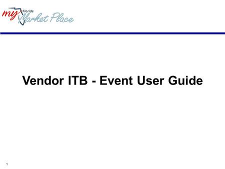 1 Vendor ITB - Event User Guide. 2 Minimum System Requirements Internet connection - Modem, ISDN, DSL, T1. Your connection speed determines your access.