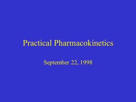 Practical Pharmacokinetics