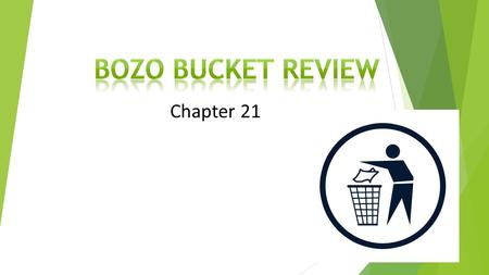 Bozo Bucket Review Chapter 21 Chapter 21.