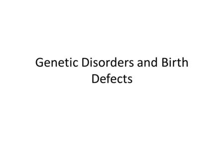 Genetic Disorders and Birth Defects. Cleft lip/pallet Affects: anyone, more common in asians and native americans When appears: birth Method of inheritance:
