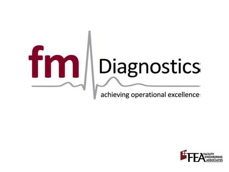 Defining high-performance What is FM Diagnostics? A demonstration An application Benefits Today’s Agenda.
