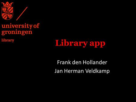 Library app Frank den Hollander Jan Herman Veldkamp.