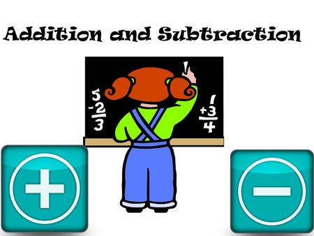 Addition and Subtraction. What words do you relate to this symbol?