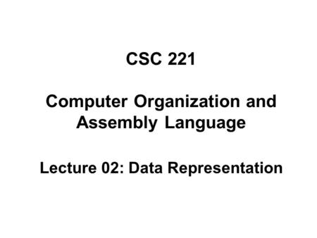 chapter 2 data representation in computer systems