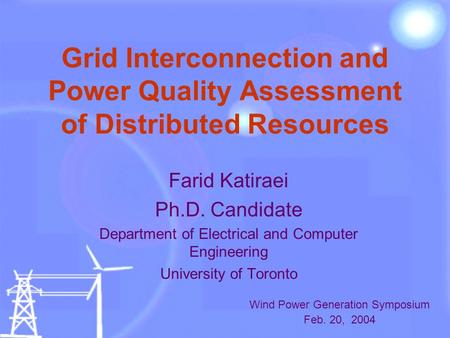 Farid Katiraei Ph.D. Candidate