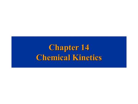 Chapter 14 Chemical Kinetics. Kinetics is the study of how fast chemical reactions occur. There are 4 important factors which affect rates of reactions: