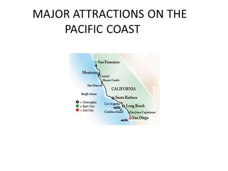 MAJOR ATTRACTIONS ON THE PACIFIC COAST. SAN DIEGO.