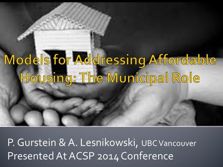 P. Gurstein & A. Lesnikowski, UBC Vancouver Presented At ACSP 2014 Conference.