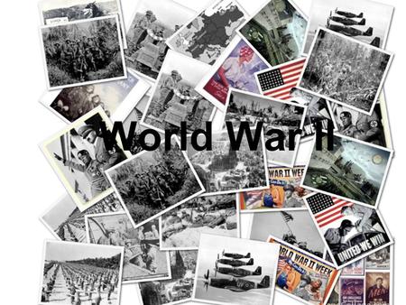 World War II. Causes of World War II The Treaty of Versailles Hitler’s rise of and the Nazi Party- Fascism Europe is in Great Depression Expansionism.