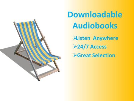 Downloadable Audiobooks  Listen Anywhere  24/7 Access  Great Selection.