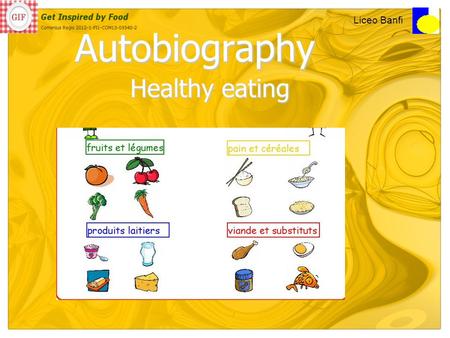 Autobiography Healthy eating Liceo Banfi. From infants to adults.