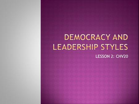 DEMOCRACY and leadership styles