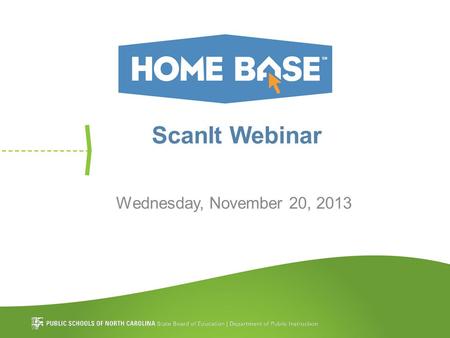 ScanIt Webinar Wednesday, November 20, 2013. Agenda What is ScanIt? –What are the technical requirements? –How do I download and launch? Printing Tests.