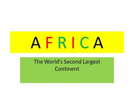 The World’s Second Largest Continent