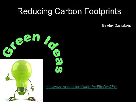 Reducing Carbon Footprints By Alex Daskalakis