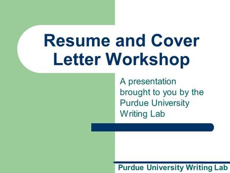 Resume and Cover Letter Workshop