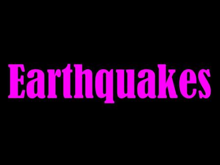 Earthquakes. Describing Earthquakes Intensity vs. Magnitude.